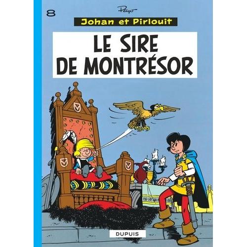 Johan Et Pirlouit Tome 8 - Le Sire De Montrésor