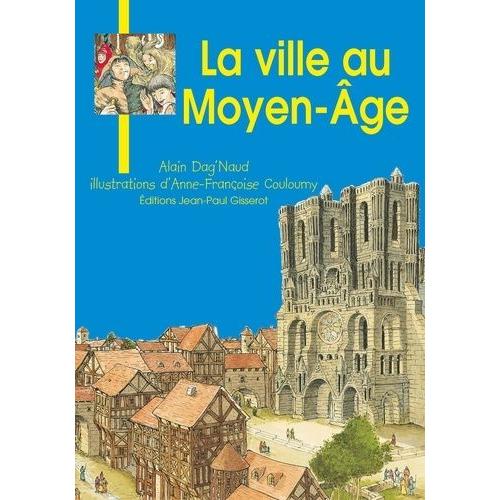 La Ville Au Moyen Age