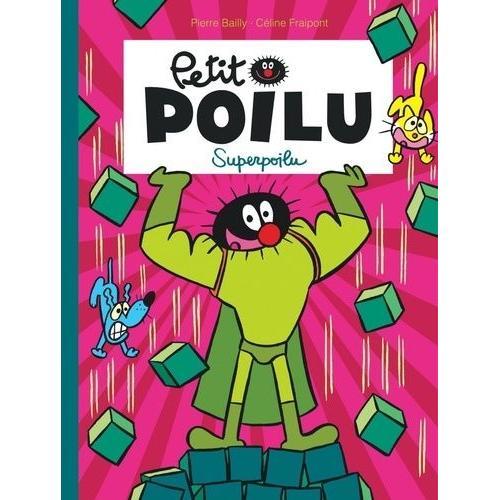 Petit Poilu Tome 18 - Superpoilu