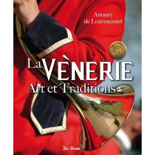 La Vènerie - Art Et Traditions
