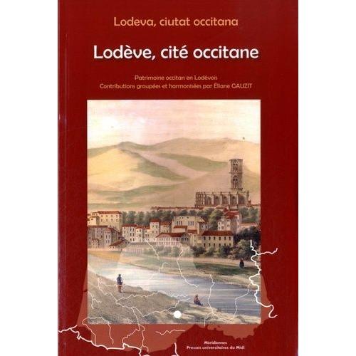 Lodève, Cité Occitane - Patrimoine Occitan En Lodévois (1 Cd Audio)