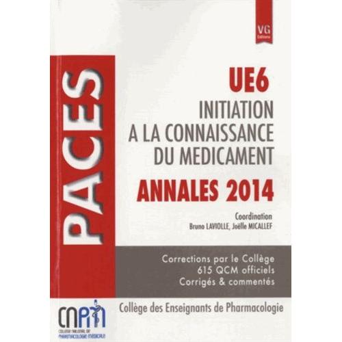 Initiation À La Connaissance Du Médicament Ue6 - Annales Paces 2014