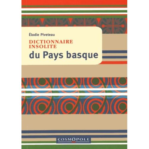 Dictionnaire Insolite Du Pays Basque