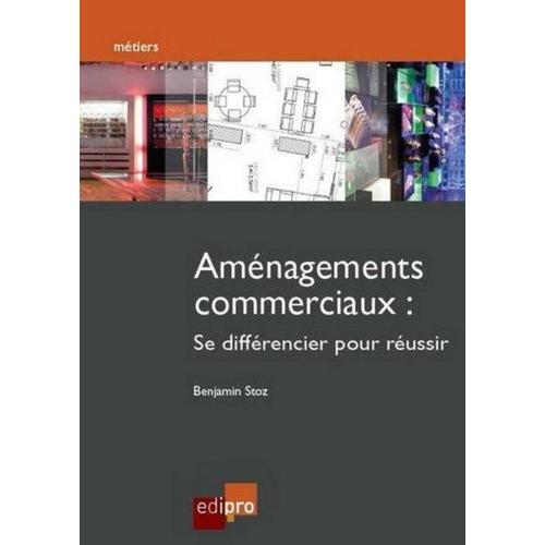 Aménagements Commerciaux : Se Différencier Pour Réussir