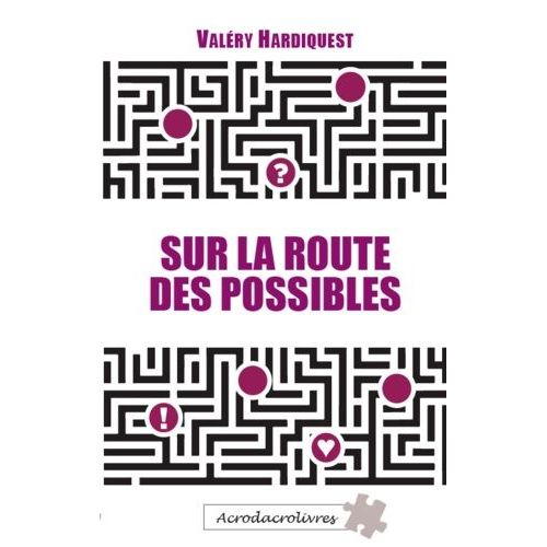 Sur La Route Des Possibles