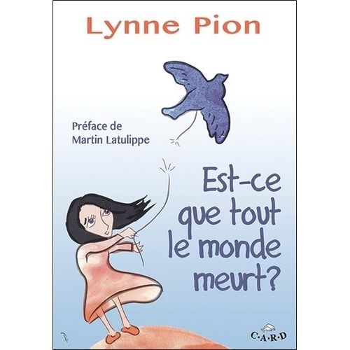 Est-Ce Que Tout Le Monde Meurt ?