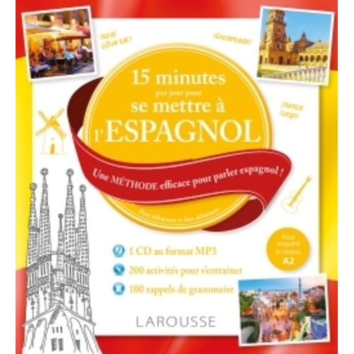 15 Minutes Par Jour Pour Se Mettre À L'espagnol - Une Méthode Efficace Pour Parler Espagnol ! (1 Cd Audio Mp3)
