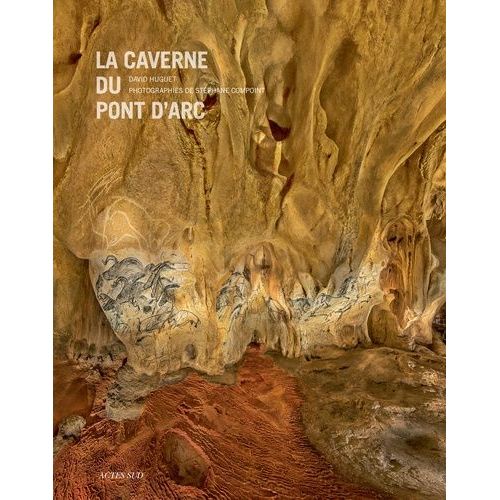 La Caverne Du Pont D'arc