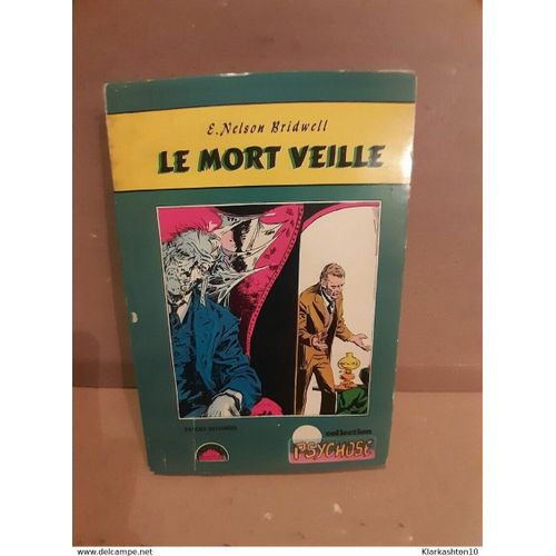 Collection Psychose Le Mort Veille E Nelson Bridwell