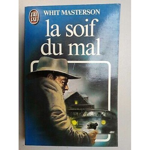 Whit Masterson La Soif Du Mal J'ai Lu
