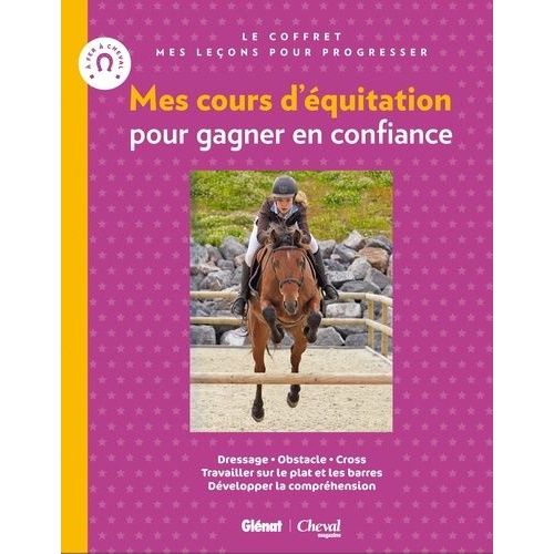 Mes Cours D'équitation Pour Gagner En Confiance - Je M'entraîne Avec Mon Cheval / Je Saute À Cheval