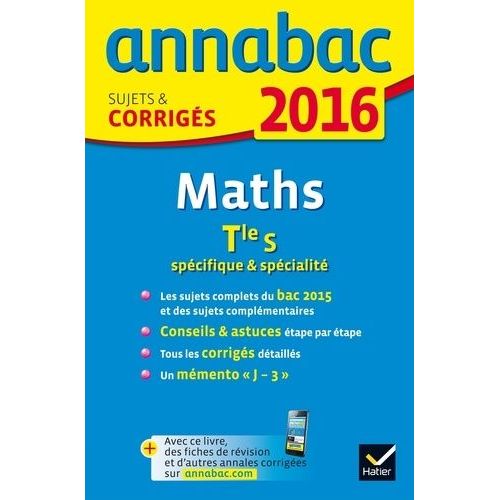 Mathématques Tle S Spécifique & Spécialité - Sujets Et Corrigés