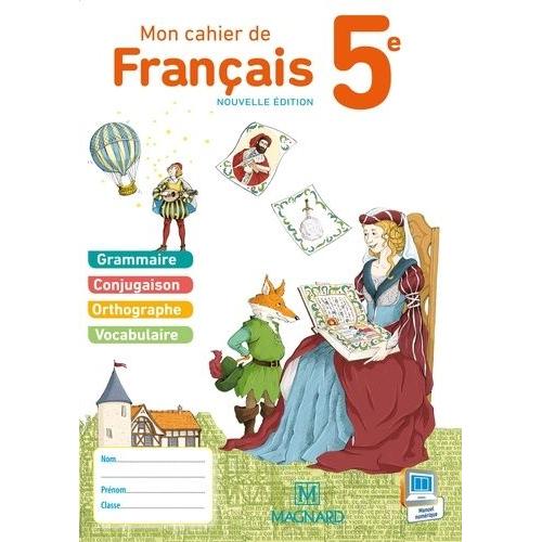 Mon Cahier De Français 5e - Cahier Élève