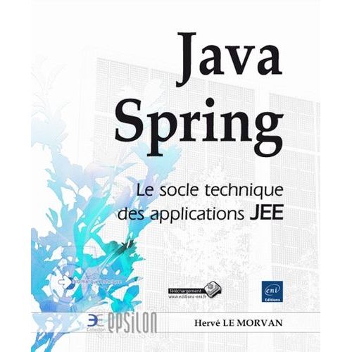Java Spring - Le Socle Technique Des Applications Jee
