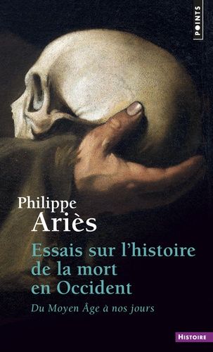 Essais Sur L'histoire De La Mort En Occident - Du Moyen Age À Nos Jours