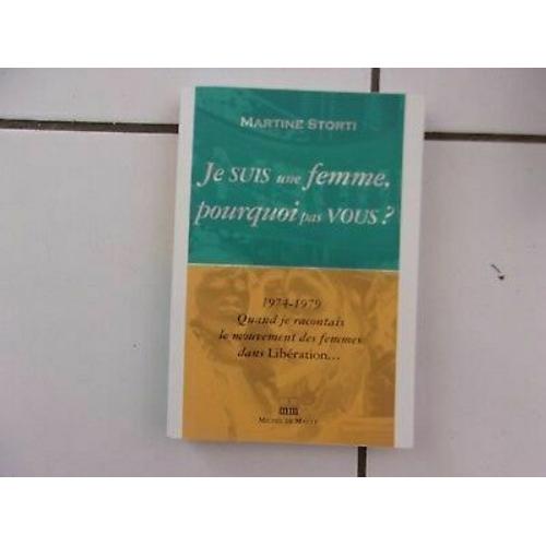 Martine Storti Je Suis Une Femme Pourquoi Pas Vous Articles 1974 1979