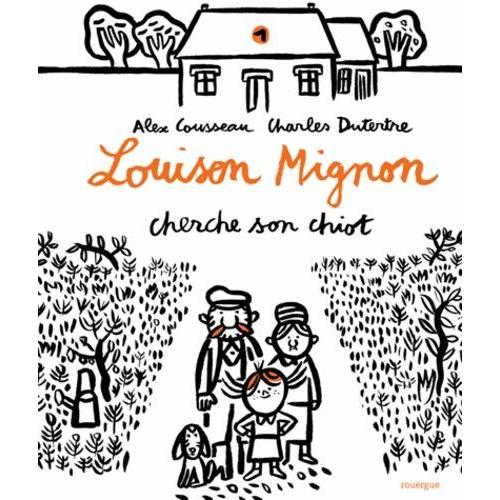 Louison Mignon Tome 1 - Louison Mignon Cherche Son Chiot