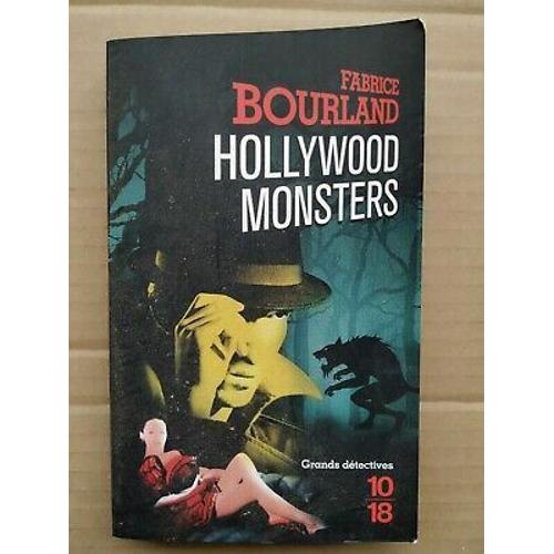 Hollywood Monsters 10 18 Grands Détectives