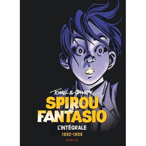 Spirou Et Fantasio Intégrale Tome 16 - 1992-1999 - Le Rayon Noir - Luna Fatale - Machine Qui Rêve