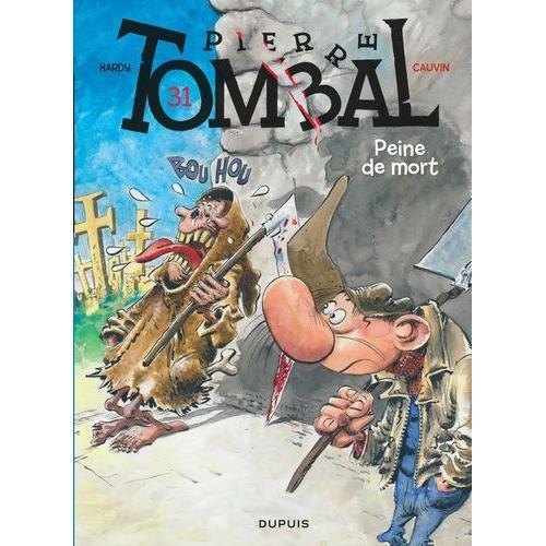 Pierre Tombal Tome 31 - Peine De Mort