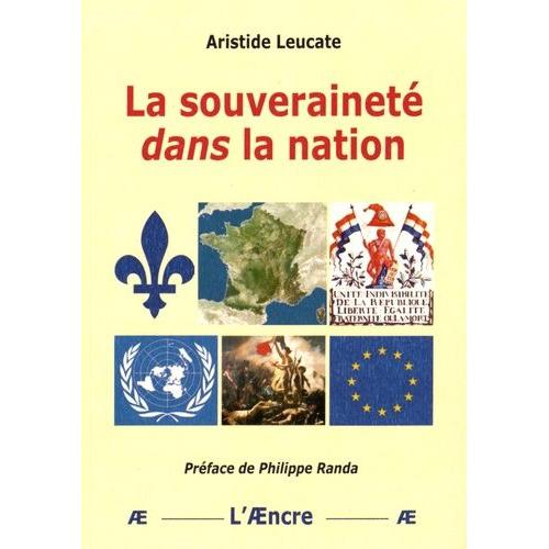 La Souveraineté Dans La Nation - Questions Sur La Souveraineté, Le Souverain Et Le Souverainisme