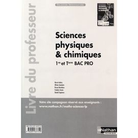 Sciences Physiques & Chimiques 1re Et Tle Bac Pro - Livre Du Professeur