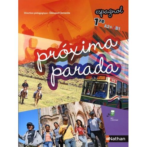 Espagnol 1re A2+/B1 Proxima Parada