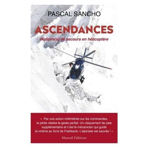 Ascendances - Histoire(S) De Secours En Hélicoptère