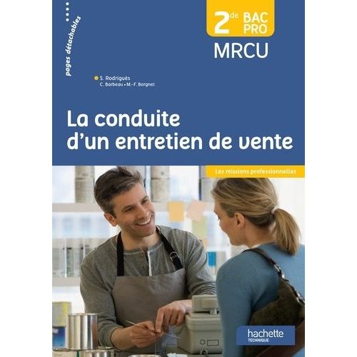 La Conduite D'un Entretien De Vente 2de Bac Pro Mrcu