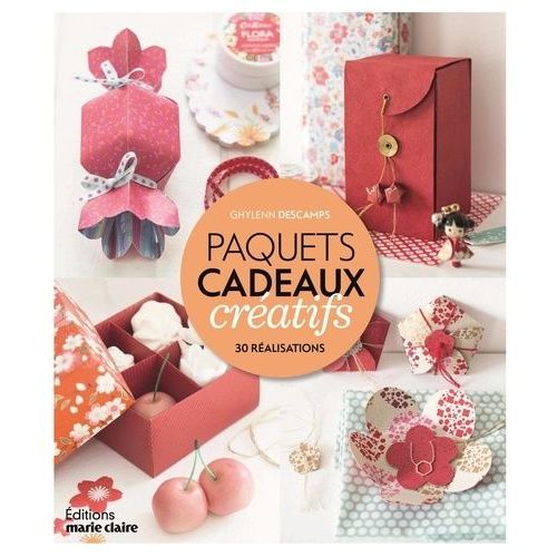 Paquets Cadeaux Créatifs - 30 Réalisations