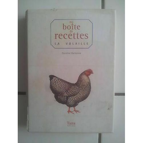 Ma Boite De Recettes La Volaille