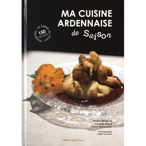 Ma Cuisine Ardennaise De Saison