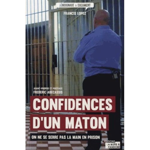 Confessions D'un Maton - On Ne Se Serre Pas La Main En Prison