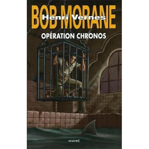 Bob Morane - Opération Chronos