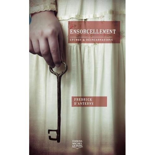 Crimes & Réincarnations Tome 3 - Ensorcellement