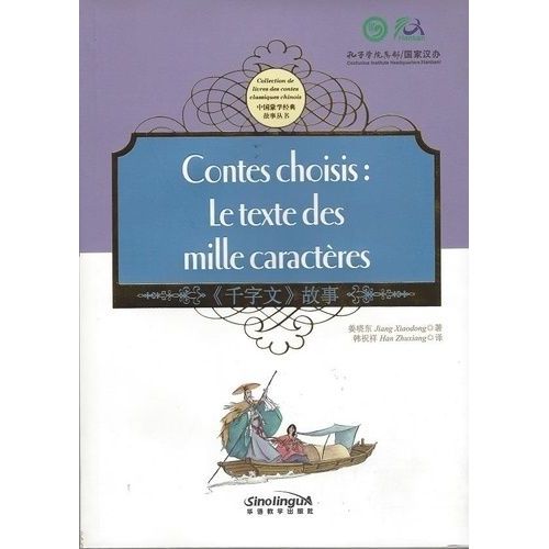 Contes Choisis : Le Texte Des Mille Caractères - Edition Bilingue Français-Chinois