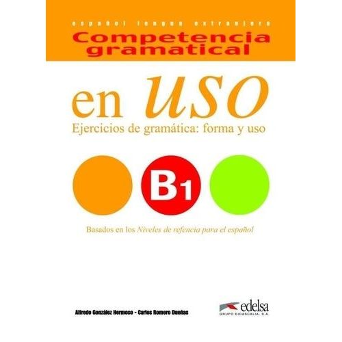 Competencia Gramatical En Uso B1 Alumno
