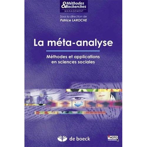 La Méta-Analyse - Méthodes Et Applications En Sciences Sociales