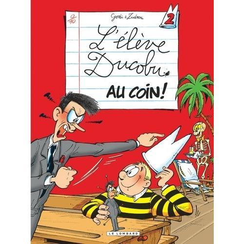 L'élève Ducobu Tome 2 - Au Coin !