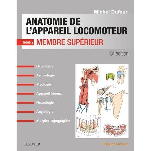 Anatomie De L'appareil Locomoteur - Tome 2 : Membre Supérieur