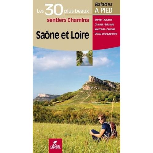 Saône-Et-Loire - Les 30 Plus Beaux Sentiers