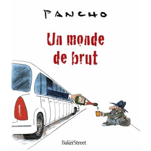 Un Monde De Brut