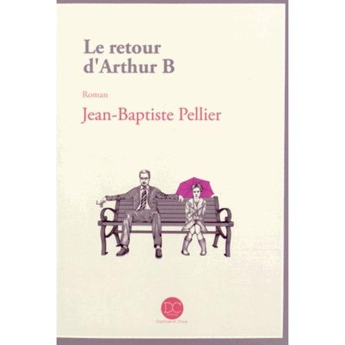 Le Retour D'arthur B