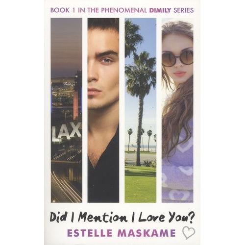 Dimily - Book 1, Did I Mention I Love You ?