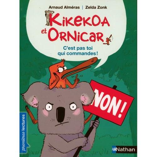 Kikekoa Et Ornicar - C'est Pas Toi Qui Commandes !