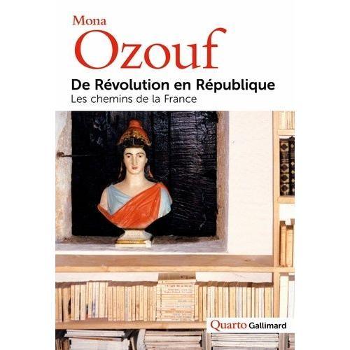 De Révolution En République - Les Chemins De La France