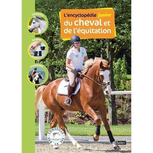 L'encyclopédie Junior Du Cheval Et De L'équitation