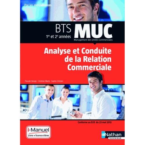 Analyse Et Conduite De La Relation Commerciale Bts Muc 1re Et 2e Années