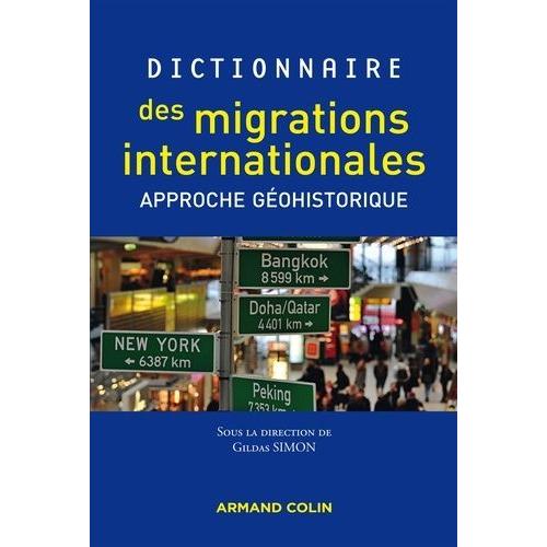 Dictionnaire Des Migrations Internationales - Approche Géohistorique