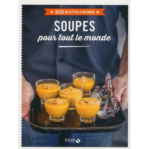 Soupes Pour Tout Le Monde